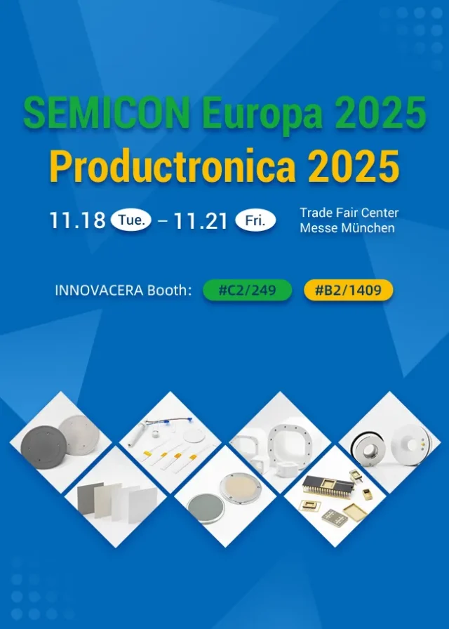 Innovacera 将在 Productronica 2025 展会 B2 展厅 1409 展位展示电子制造技术陶瓷解决方案